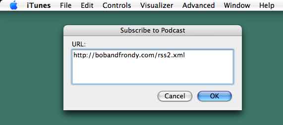 The Subscribe to Podcast menuitem in the iTunes Advanced menu.